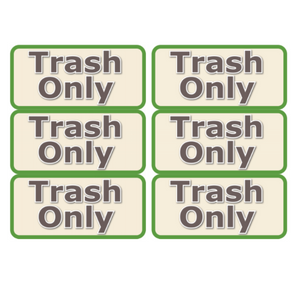 Trash Only Signs
