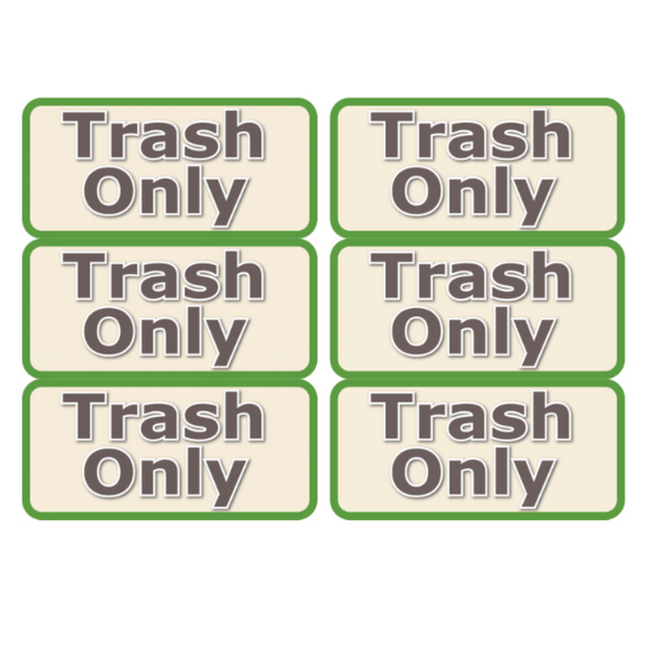 Trash Only Signs