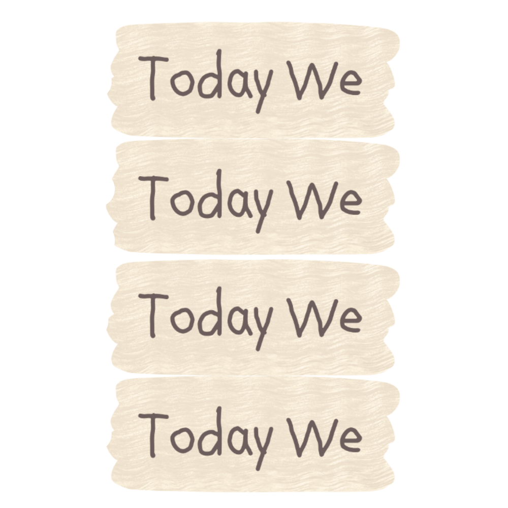 Today We Signs - Set of 4 (CORPORATE ONLY) - My Wonderful Walls