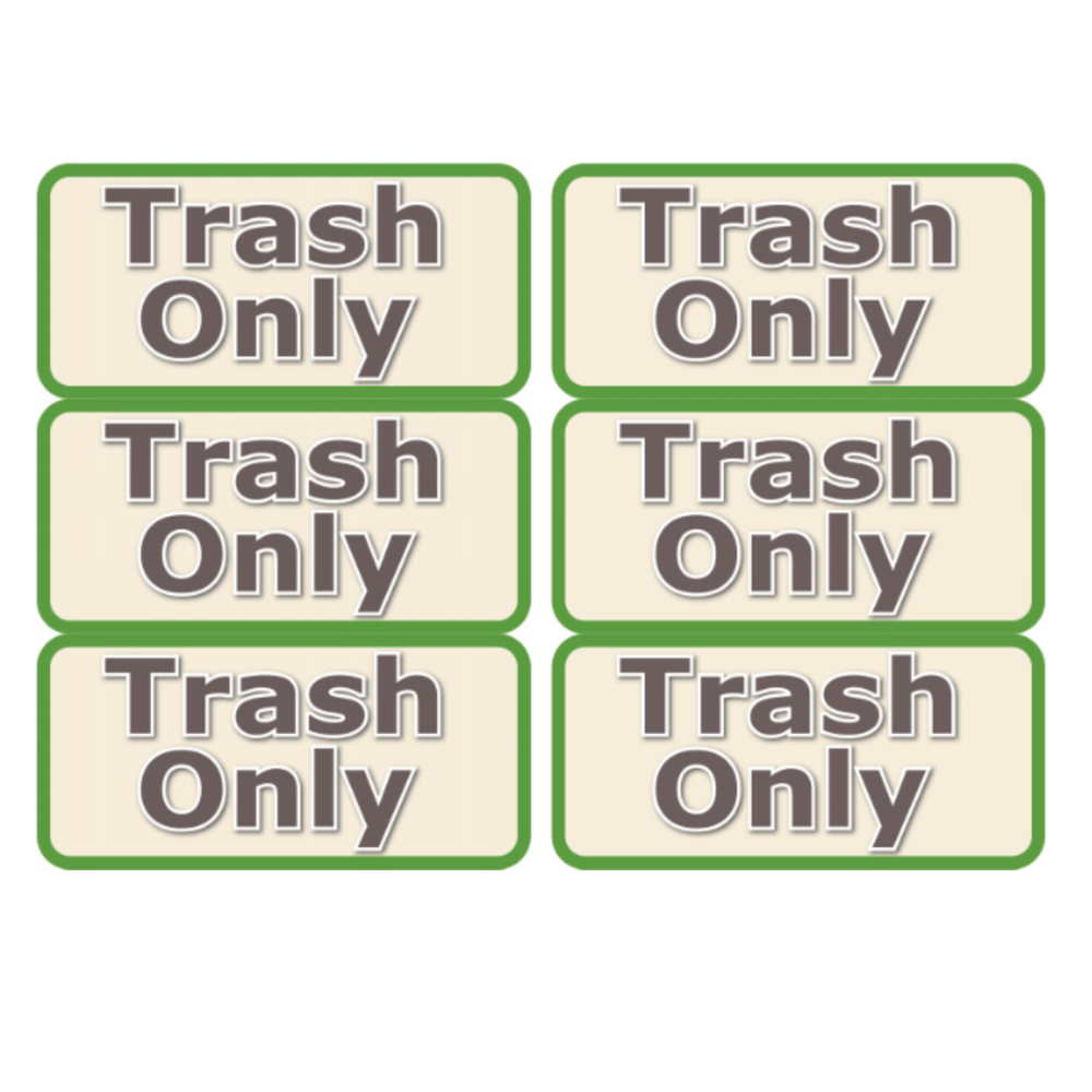 Trash Only Signs - Set of 6 (CORPORATE ONLY) - My Wonderful Walls