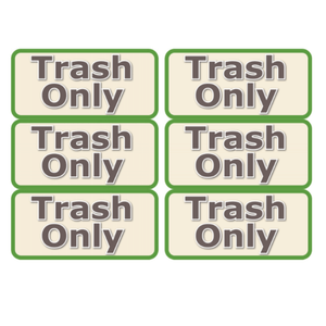 Trash Only Signs - Set of 6 (CORPORATE ONLY) - My Wonderful Walls