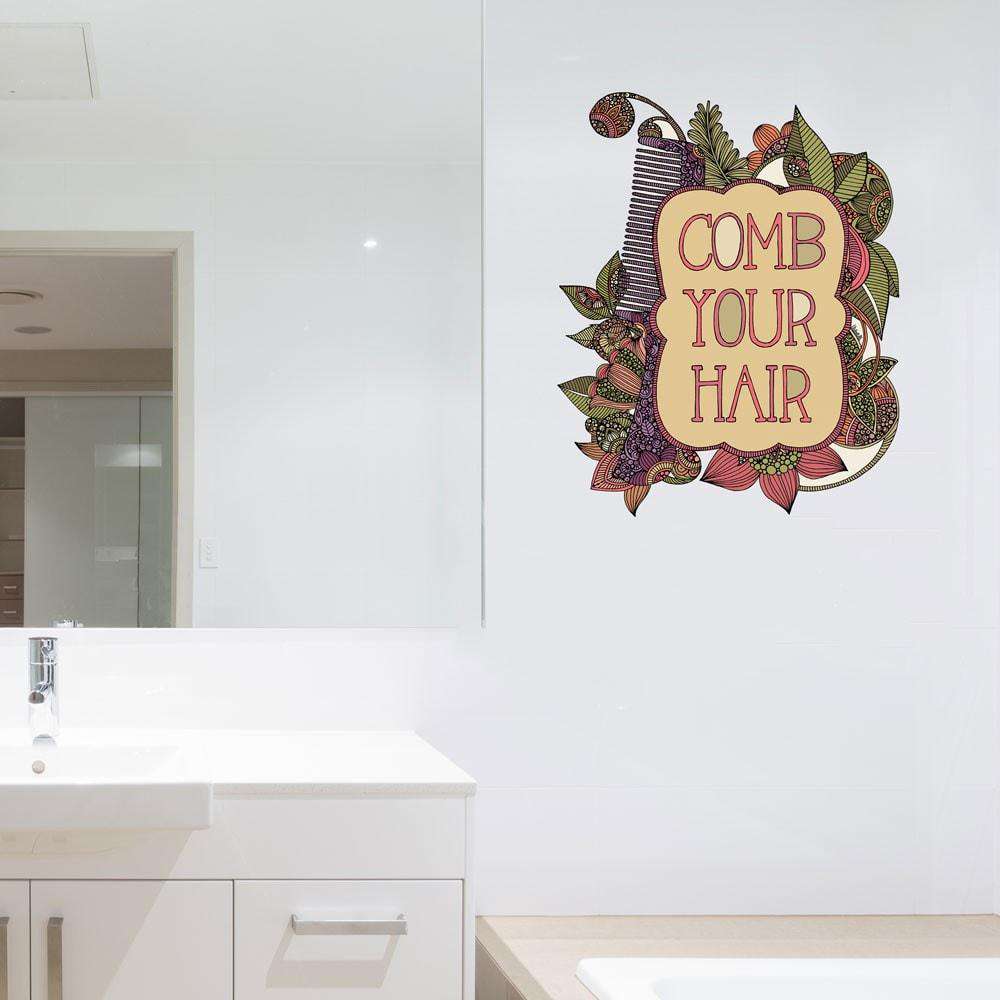 Comb Your Hair Motivational Decal by Valentina Harper